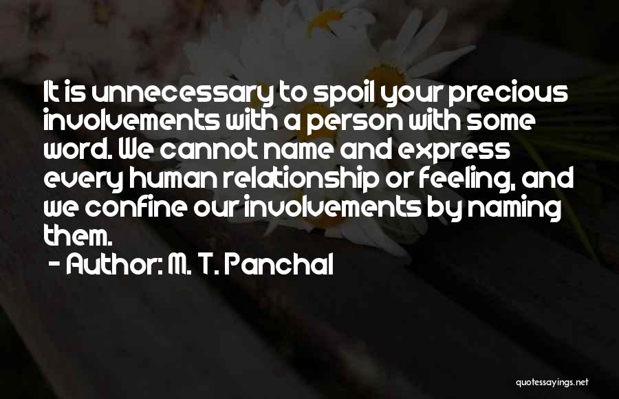 Unnecessary Relationship Quotes By M. T. Panchal