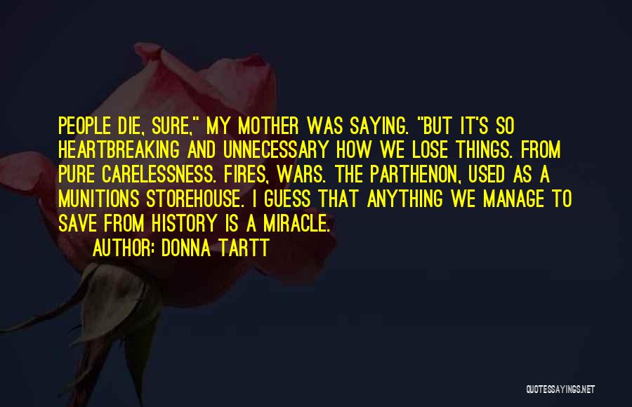 Unnecessary Things Quotes By Donna Tartt