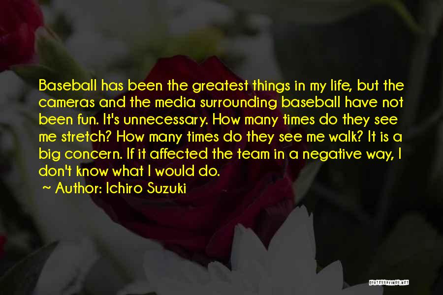 Unnecessary Things Quotes By Ichiro Suzuki