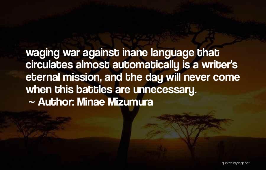 Unnecessary War Quotes By Minae Mizumura