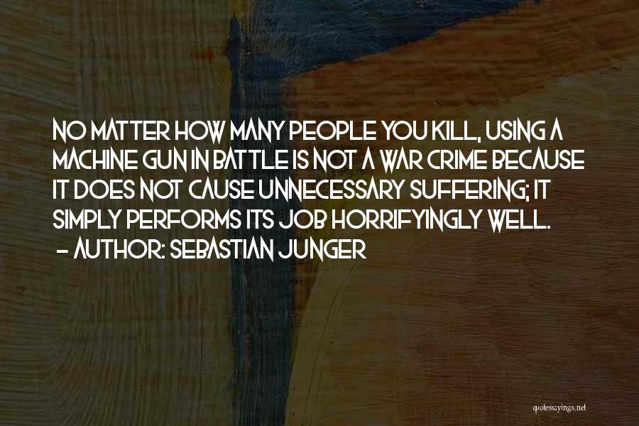 Unnecessary War Quotes By Sebastian Junger