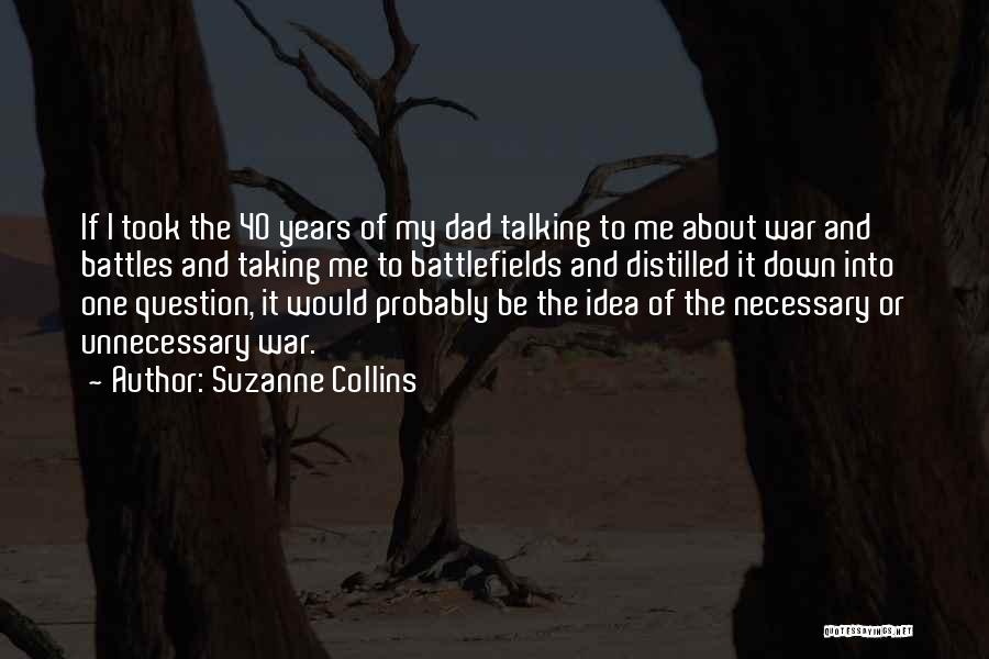 Unnecessary War Quotes By Suzanne Collins