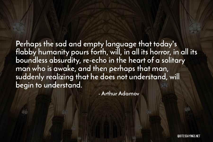 Unneeded Thesaurus Quotes By Arthur Adamov Unneeded Thesaurus Quotes By Arthur Adamov