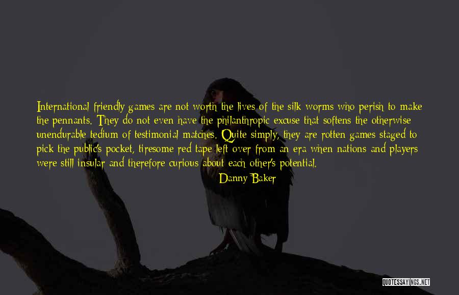Unnikrishnan Sivan Quotes By Danny Baker Unnikrishnan Sivan Quotes By Danny Baker