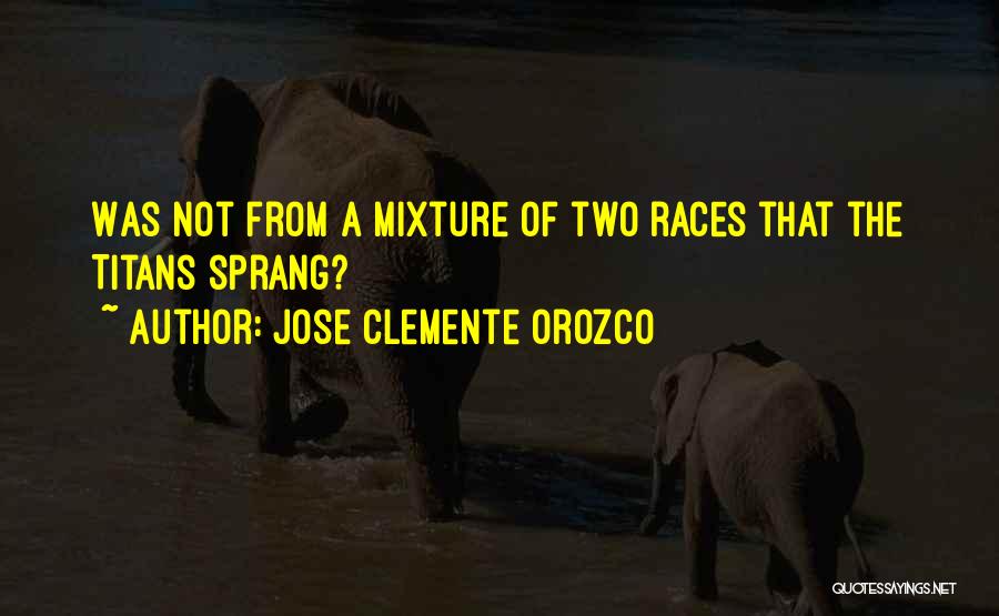 Unnimary Hot Quotes By Jose Clemente Orozco