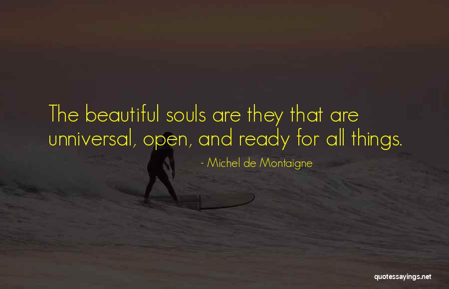 Unniversal Quotes By Michel De Montaigne Unniversal Quotes By Michel De Montaigne