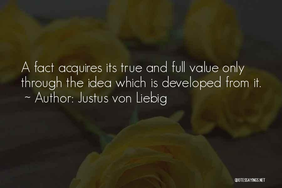 Unnoticeable Crush Quotes By Justus Von Liebig