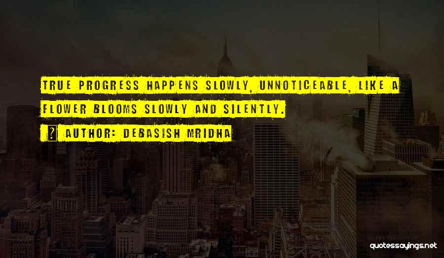 Unnoticeable Quotes By Debasish Mridha