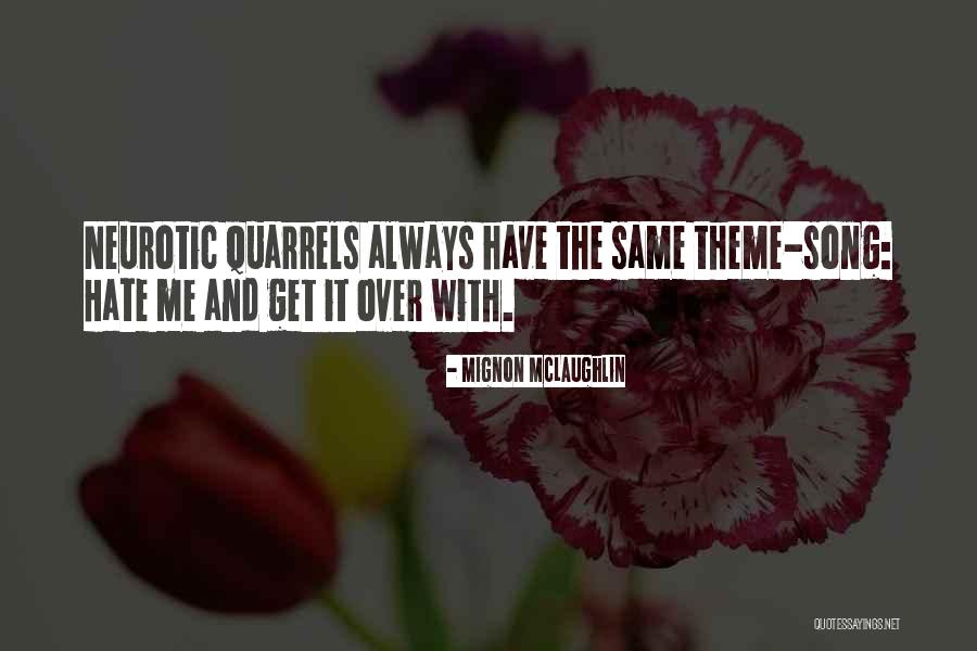 Unnoticing Quotes By Mignon McLaughlin Unnoticing Quotes By Mignon McLaughlin