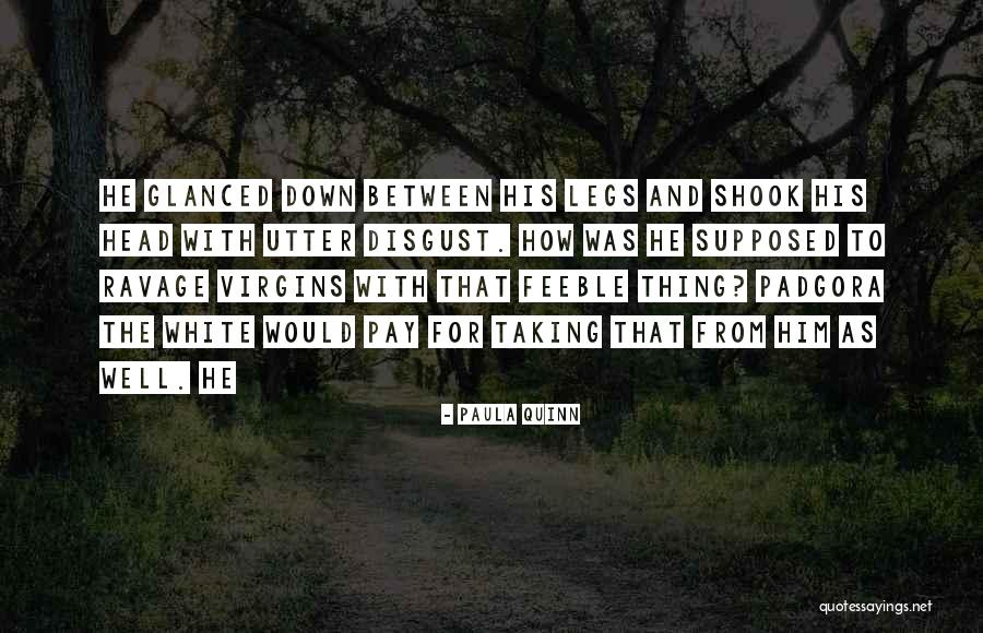 Unnumbed Quotes By Paula Quinn Unnumbed Quotes By Paula Quinn