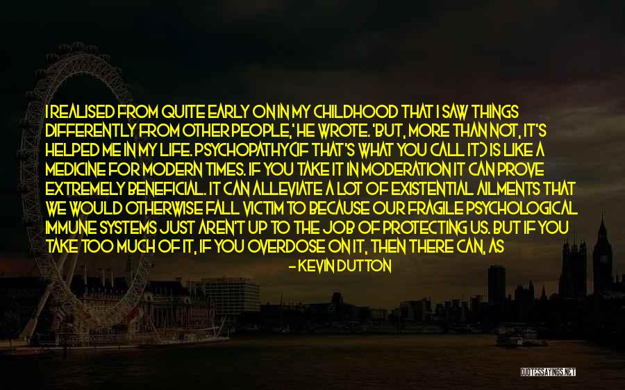 Unnumerable Quotes By Kevin Dutton Unnumerable Quotes By Kevin Dutton