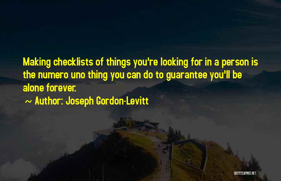 Uno Quotes By Joseph Gordon-Levitt