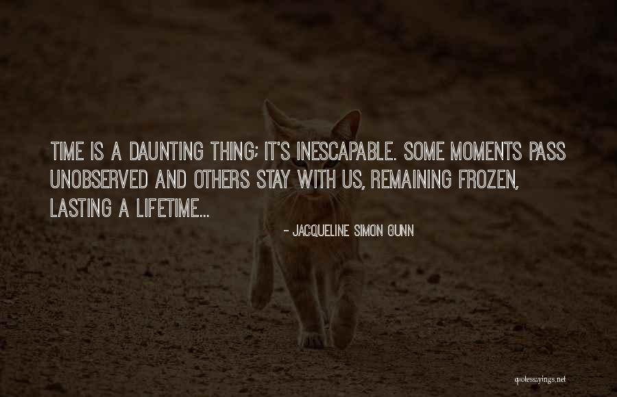Unobserved Quotes By Jacqueline Simon Gunn Unobserved Quotes By Jacqueline Simon Gunn
