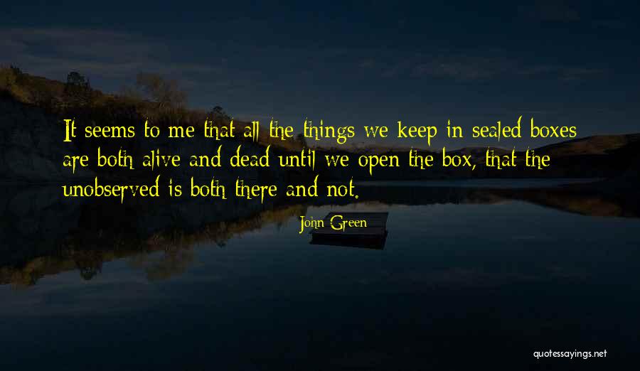 Unobserved Quotes By John Green Unobserved Quotes By John Green