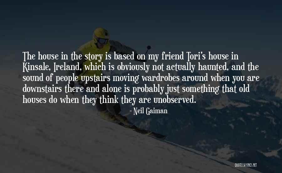 Unobserved Quotes By Neil Gaiman Unobserved Quotes By Neil Gaiman