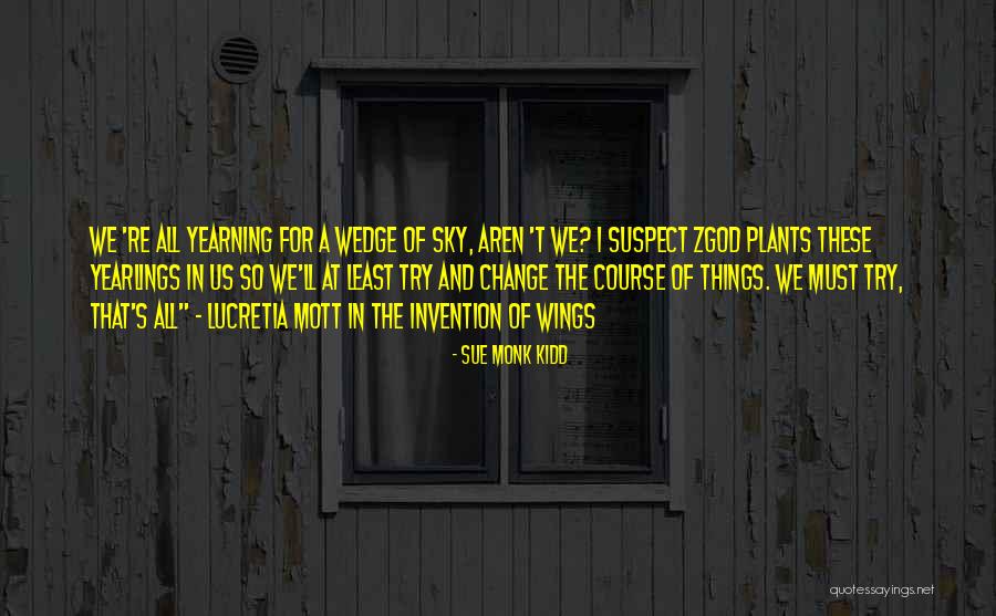 Unobtrusivevalidationmode Quotes By Sue Monk Kidd Unobtrusivevalidationmode Quotes By Sue Monk Kidd