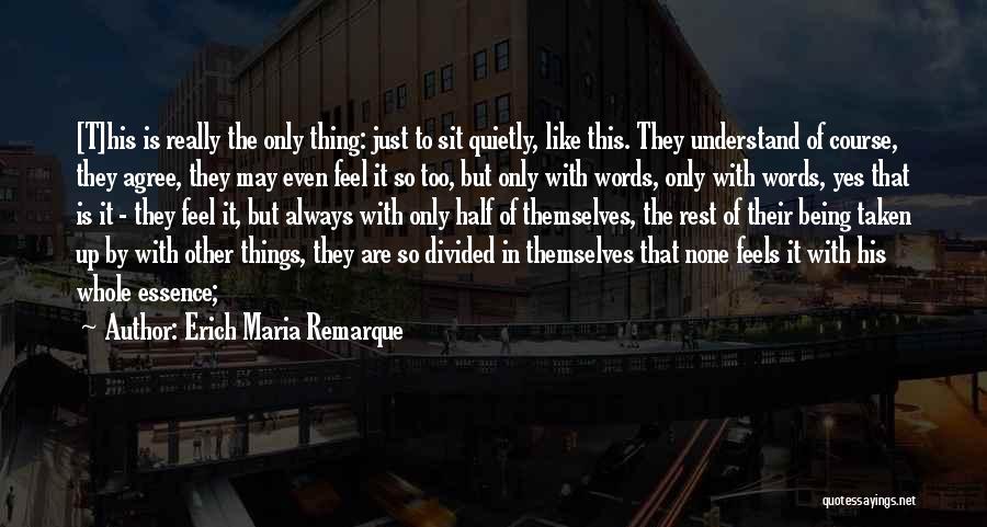 Unopenable Money Quotes By Erich Maria Remarque