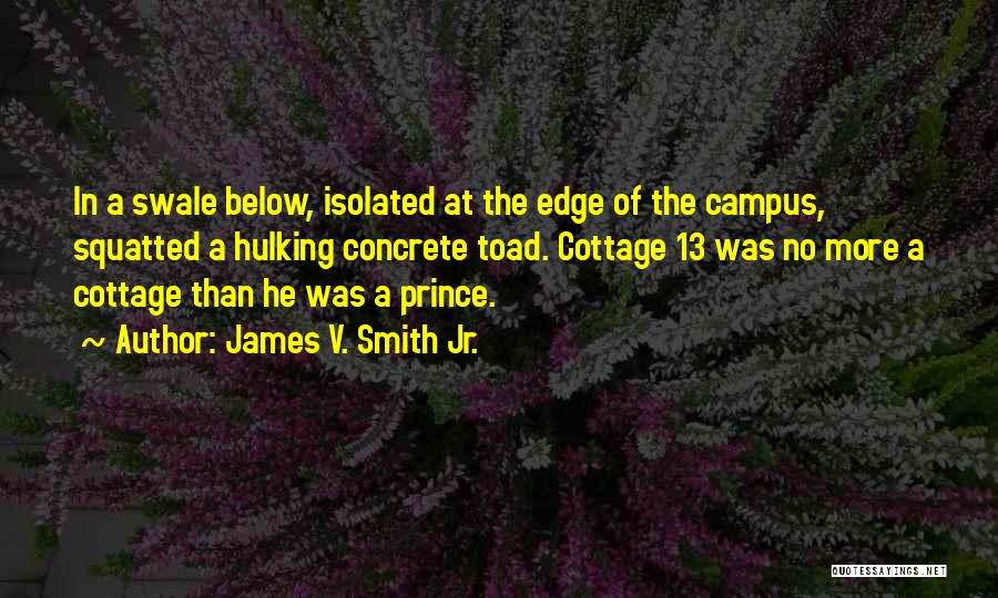 Unopenable Money Quotes By James V. Smith Jr.