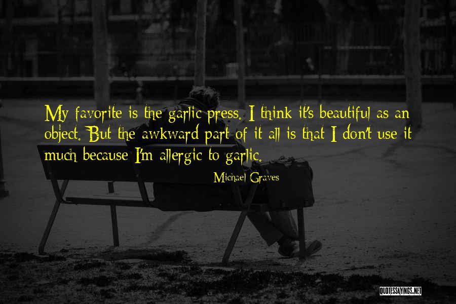 Unordentlichkeit Quotes By Michael Graves Unordentlichkeit Quotes By Michael Graves
