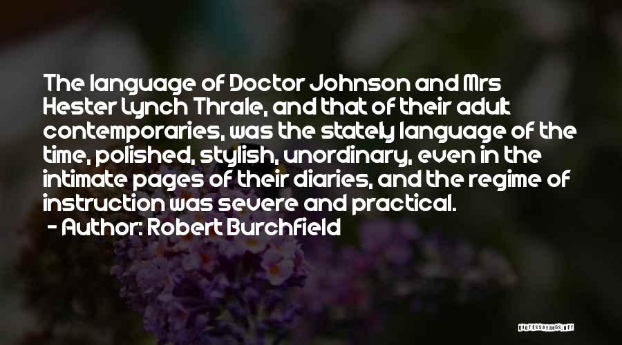 Unordinary Quotes By Robert Burchfield