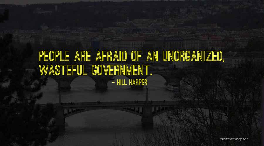 Unorganized People Quotes By Hill Harper Unorganized People Quotes By Hill Harper