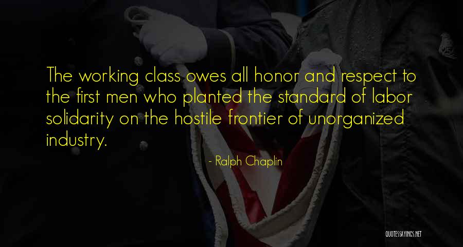 Unorganized Quotes By Ralph Chaplin Unorganized Quotes By Ralph Chaplin