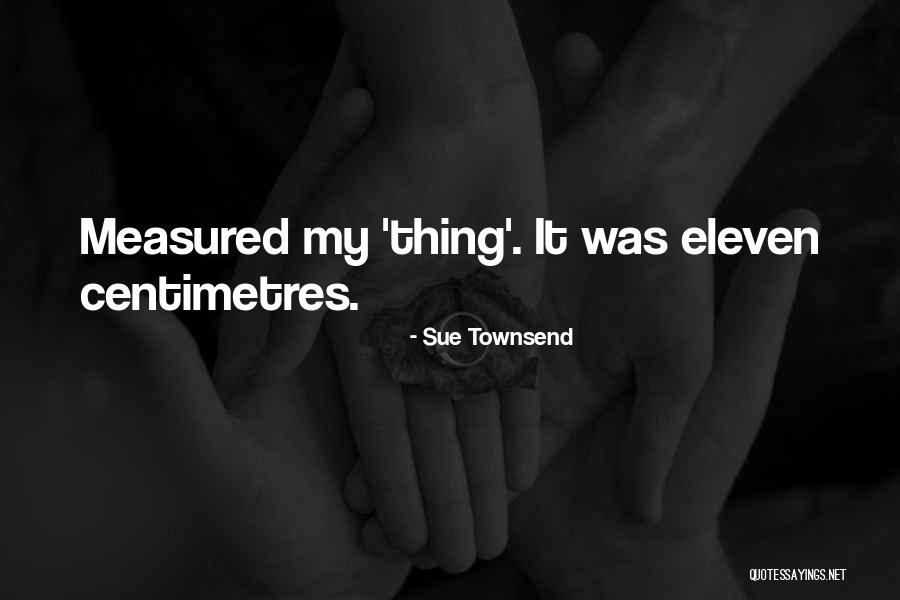 Unorginally Quotes By Sue Townsend Unorginally Quotes By Sue Townsend