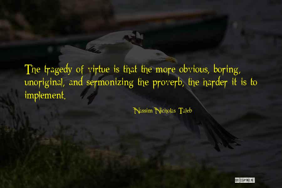 Unoriginal Quotes By Nassim Nicholas Taleb Unoriginal Quotes By Nassim Nicholas Taleb