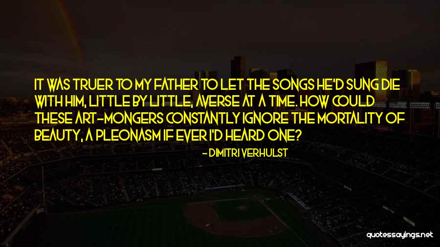 Unosehouse Quotes By Dimitri Verhulst Unosehouse Quotes By Dimitri Verhulst