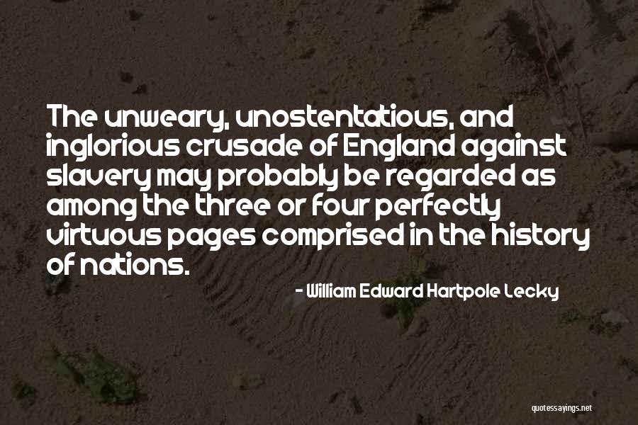 Unostentatious Quotes By William Edward Hartpole Lecky Unostentatious Quotes By William Edward Hartpole Lecky
