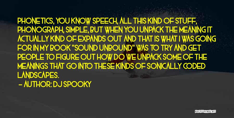 Unpack Quotes By DJ Spooky