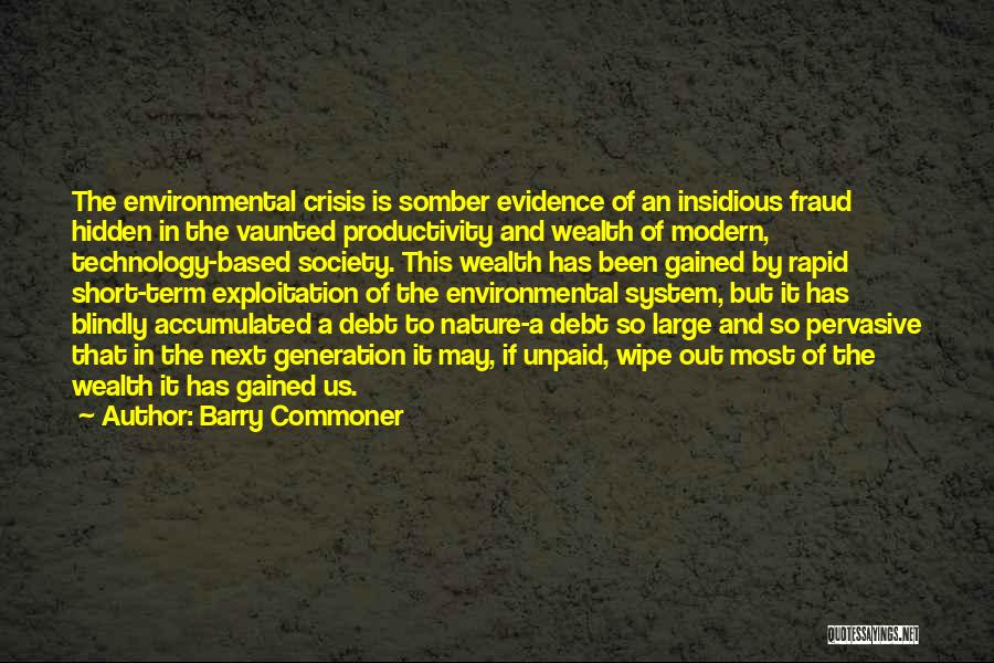 Unpaid Debt Quotes By Barry Commoner