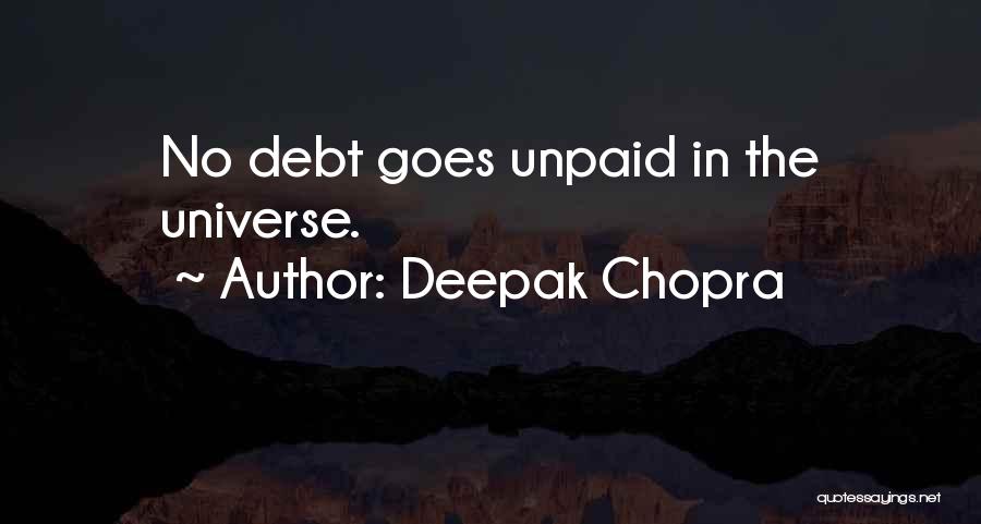 Unpaid Debt Quotes By Deepak Chopra