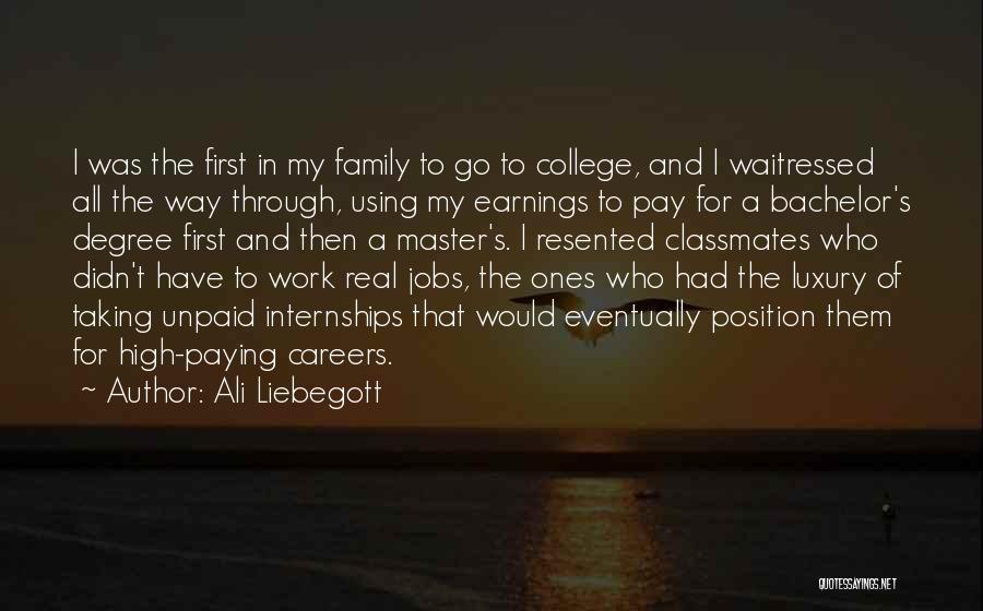 Unpaid Internships Quotes By Ali Liebegott