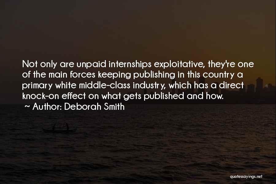 Unpaid Internships Quotes By Deborah Smith