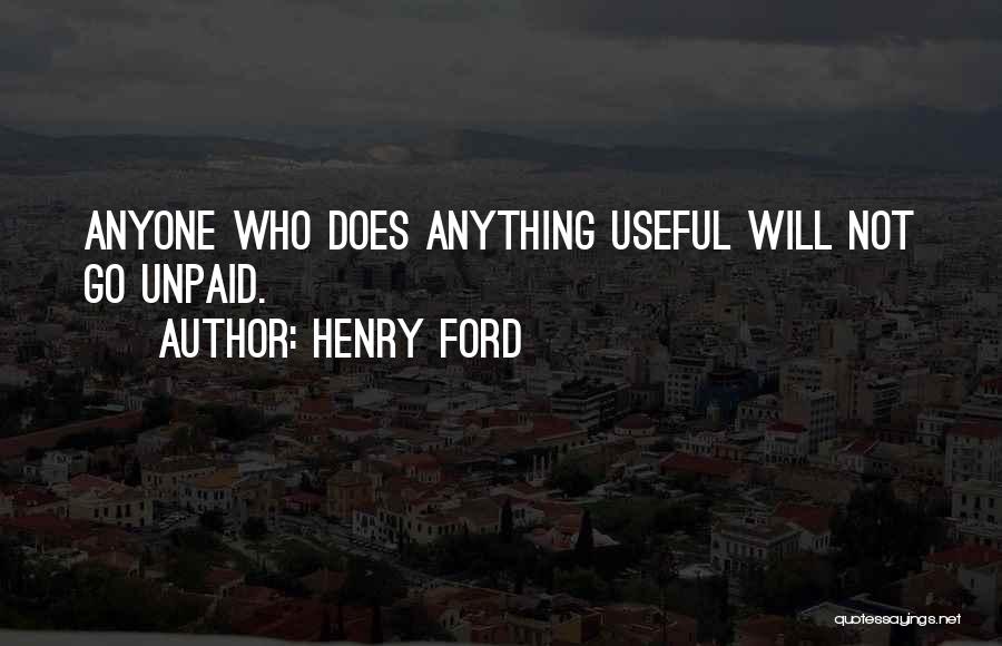 Unpaid Quotes By Henry Ford