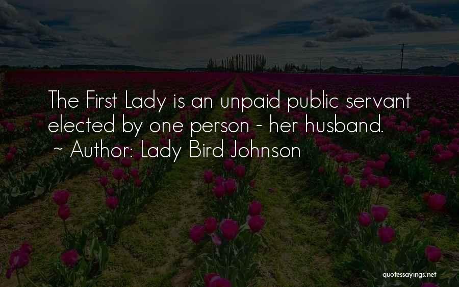 Unpaid Quotes By Lady Bird Johnson