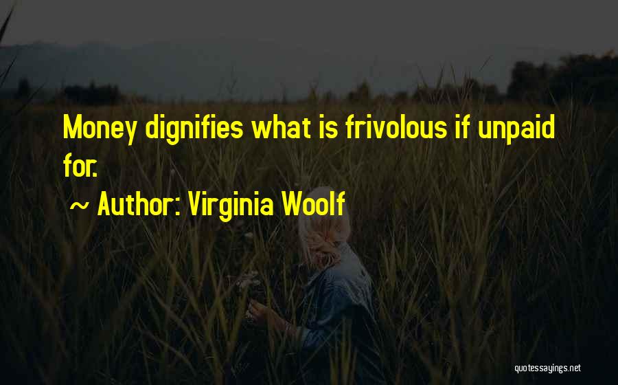 Unpaid Quotes By Virginia Woolf