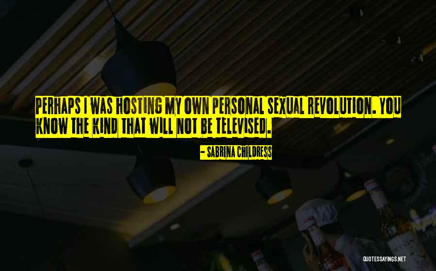 Unpalatably Quotes By Sabrina Childress Unpalatably Quotes By Sabrina Childress