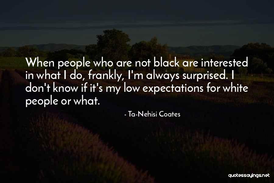 Unpeaceful Protests Quotes By Ta-Nehisi Coates Unpeaceful Protests Quotes By Ta-Nehisi Coates