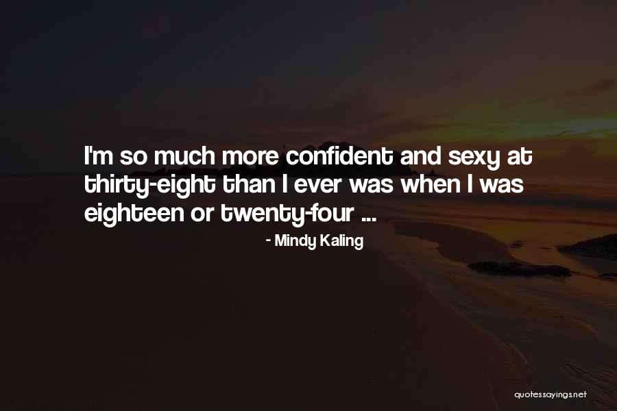 Unpeigne Quotes By Mindy Kaling Unpeigne Quotes By Mindy Kaling