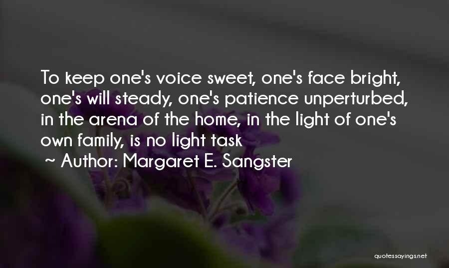 Unperturbed Quotes By Margaret E. Sangster