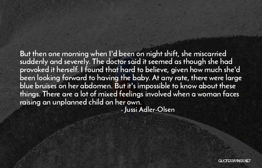 Unplanned Baby Quotes By Jussi Adler-Olsen