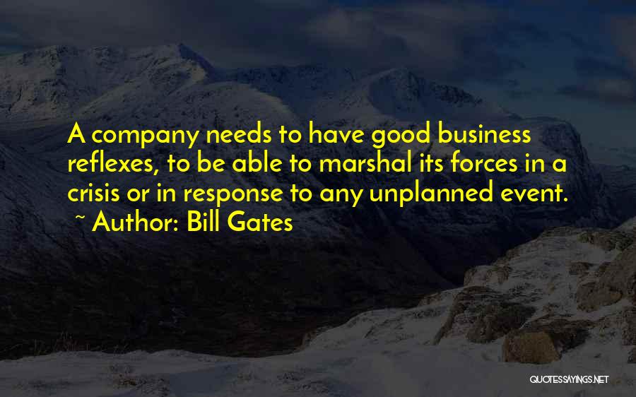 Unplanned Events Quotes By Bill Gates
