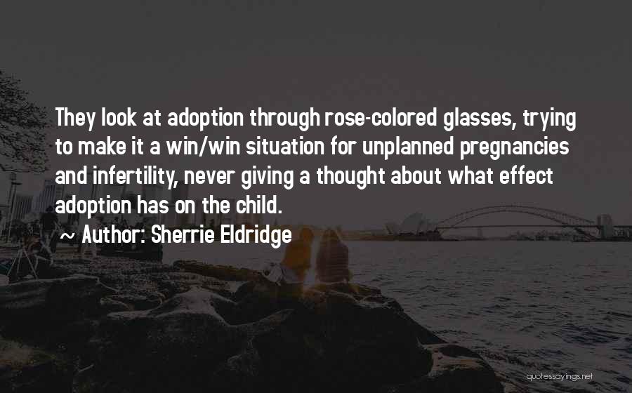 Unplanned Things Quotes By Sherrie Eldridge
