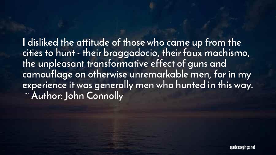 Unpleasant Attitude Quotes By John Connolly