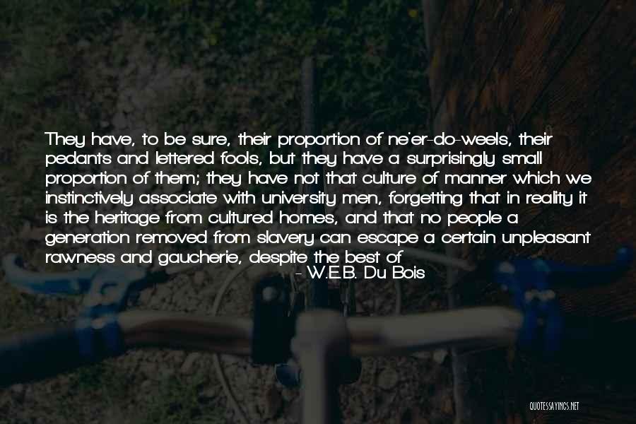 Unpleasant People Quotes By W.E.B. Du Bois Unpleasant People Quotes By W.E.B. Du Bois