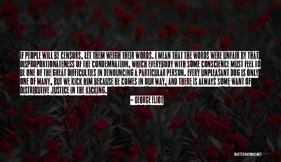 Unpleasant Person Quotes By George Eliot