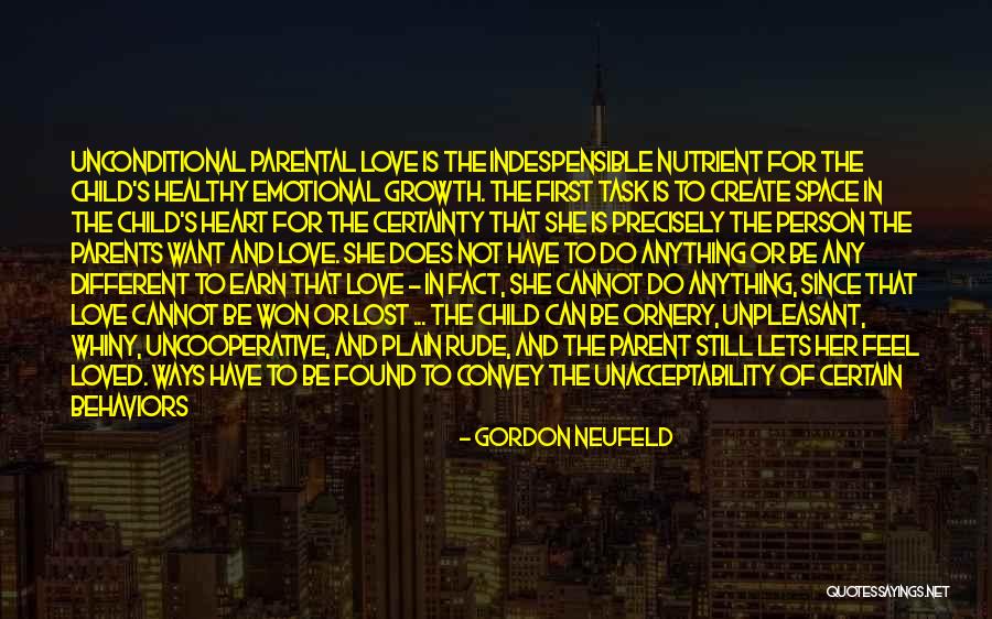 Unpleasant Person Quotes By Gordon Neufeld