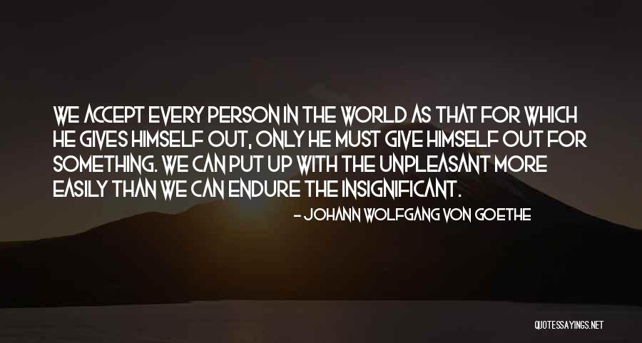 Unpleasant Person Quotes By Johann Wolfgang Von Goethe